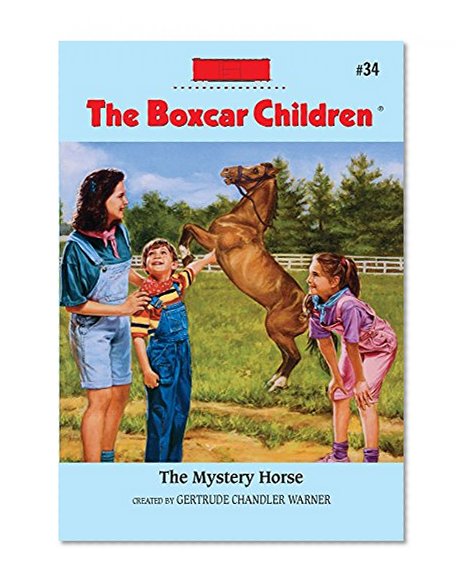 The Mystery Horse (The Boxcar Children Mysteries)