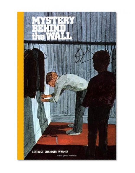 Mystery Behind the Wall (The Boxcar Children Mysteries #17)
