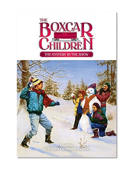 The Mystery in the Snow (The Boxcar Children, No. 32)