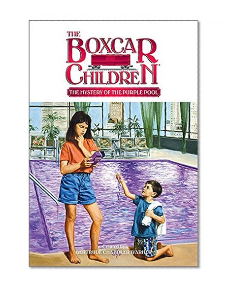 The Mystery of the Purple Pool (The Boxcar Children Mysteries #38)