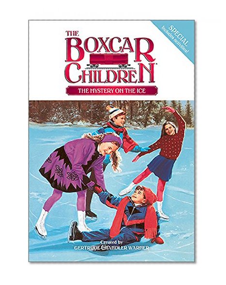 The Mystery on the Ice (Boxcar Children Winter Special #1)