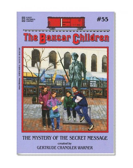 The Mystery of the Secret Message (The Boxcar Children Mysteries #55)