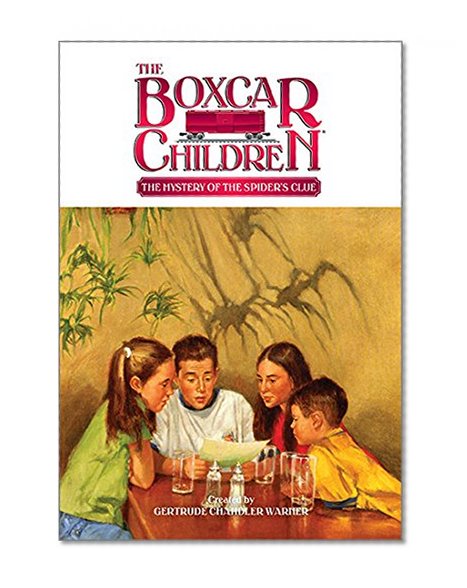 The Mystery of the Spider's Clue (The Boxcar Children Mysteries #87)