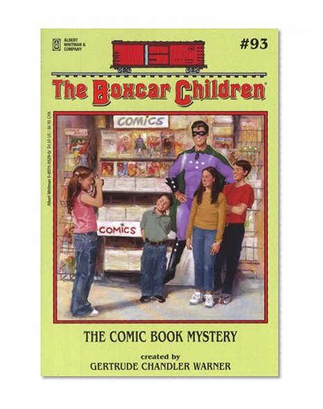 The Comic Book Mystery (The Boxcar Children Mysteries #93)