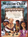 Muslim Child: Understanding Islam Through Stories and Poems