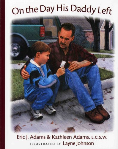 On the Day His Daddy Left (Albert Whitman Prairie Books)