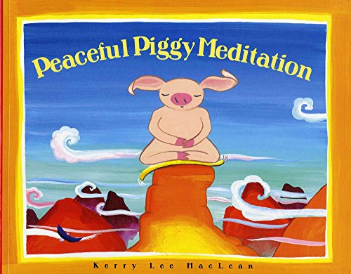 Book Cover Peaceful Piggy Meditation (Albert Whitman Prairie Books (Paperback))
