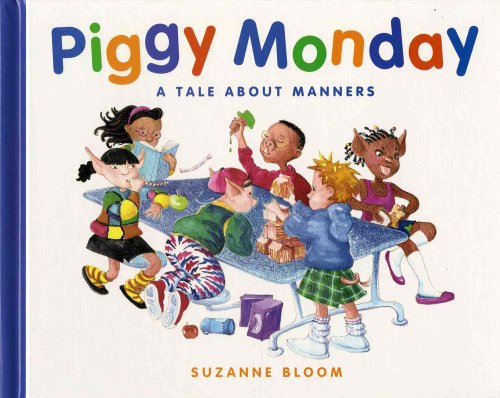 Piggy Monday: A Tale about Manners (Concept Books (Albert Whitman))