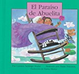 El Paraiso De Abuelita (Spanish Edition)