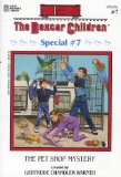 The Pet Shop Mystery (The Boxcar Children Special, No. 7)
