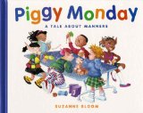 Piggy Monday: A Tale about Manners (Concept Books (Albert Whitman))