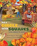 Pick a Circle, Gather Squares: A Fall Harvest of Shapes