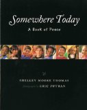Somewhere Today: A Book of Peace (Albert Whitman Prairie Books (Paperback))