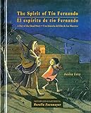 The Spirit of Tío Fernando: A Day of the Dead Story (English and Spanish Edition)