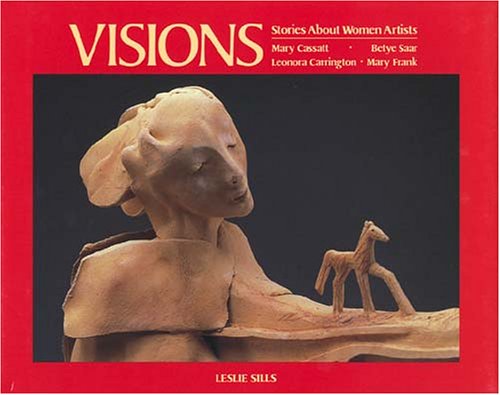 Visions: Stories about Women Artists