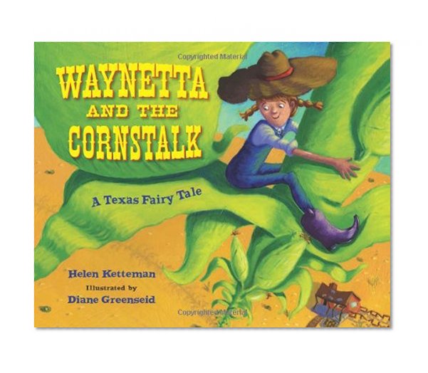 Book Cover Waynetta and the Cornstalk: A Texas Fairy Tale