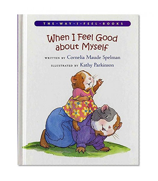 When I Feel Good about Myself (The Way I Feel)