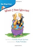 When I Feel Worried (The Way I Feel Books)