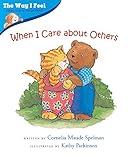 When I Care about Others (The Way I Feel Books)