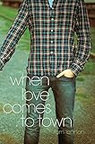 When Love Comes to Town
