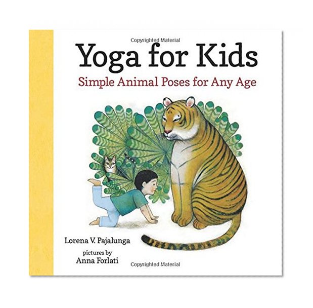 Yoga for Kids: Simple Animal Poses for Any Age