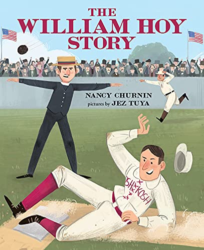 Book Cover The William Hoy Story: How a Deaf Baseball Player Changed the Game
