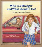 Who Is a Stranger and What Should I Do? (An Albert Whitman Prairie Book)