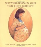 You Were Born on Your Very First Birthday (An Albert Whitman Prairie Book)