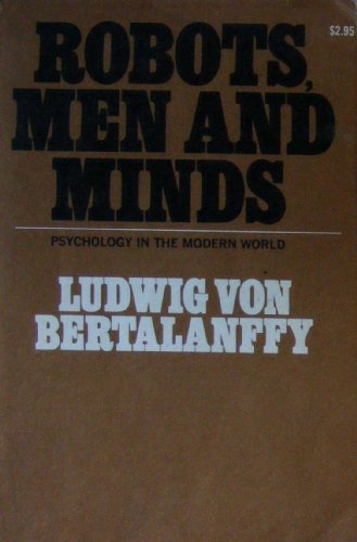 Robots, Men, and Minds: Psychology in the Modern World.