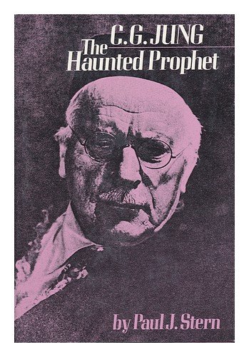 C.G. Jung: The Haunted Prophet
