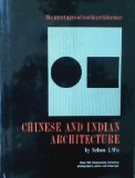 Chinese and Indian Architecture: The City of Man, the Mountain of God, and the Realm of the Immortals