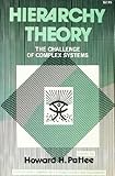 Hierarchy Theory: The Challenge of Complex Systems (The International Library of Systems Theory and Philosophy)