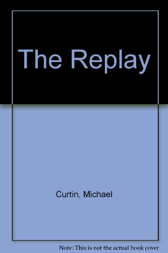 The Replay