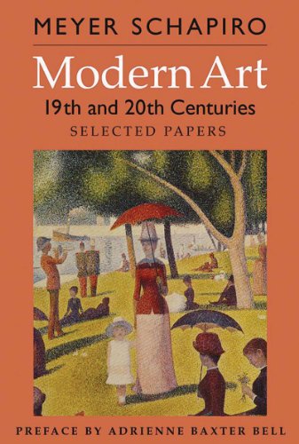 Modern Art: 19th and 20th Centuries: Selected Papers (Revised Edition) (His Selected Papers (George Braziller))