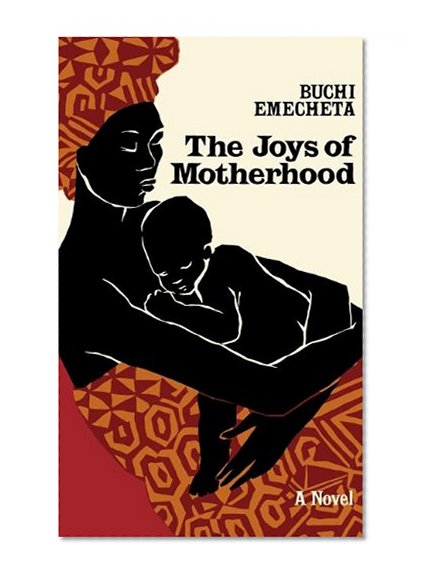 The Joys of Motherhood