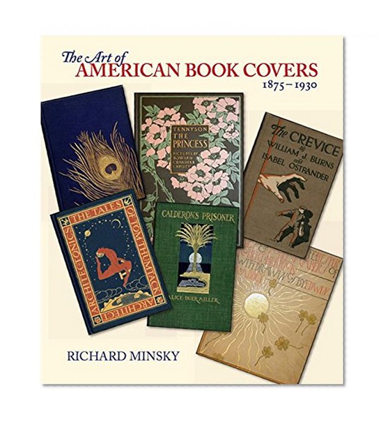 The Art of American Book Covers: 1875-1930