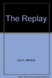 The Replay