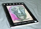 Picasso: The Last Years, 1963-1973