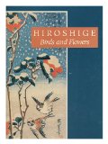 Hiroshige: Birds and Flowers