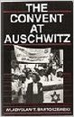 The Convent at Auschwitz