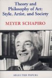 Theory and Philosophy of Art: Style, Artist, and Society, Selected Papers Volume IV
