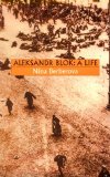 Aleksandr Blok: A Life