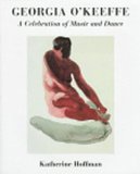 Georgia O'Keeffe: A Celebration of Music and Dance