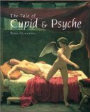 The Tale of Cupid and Psyche: An Illustrated History