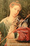 Sweet Fire: Tullia d'Aragona's Poetry of Dialogue and Selected Prose