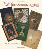 The Art of American Book Covers: 1875-1930