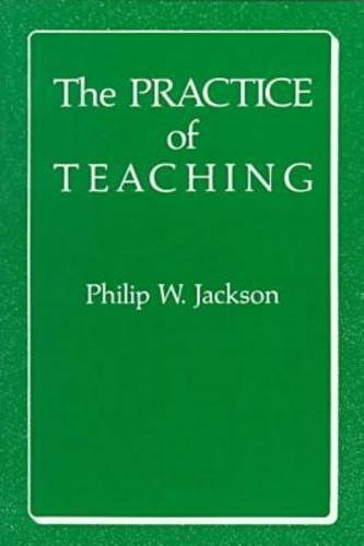 The Practice of Teaching