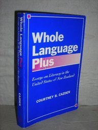 Whole Language Plus: Essays on Literacy in the United States and New Zealand (Language and Literacy Series (Teachers College Pr))
