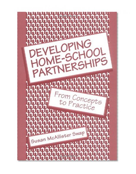 Developing Home-School Partnerships: From Concepts to Practice (Series; 32)