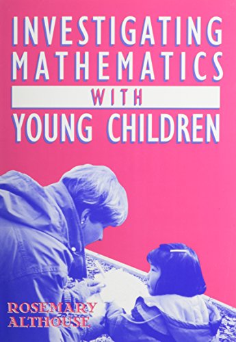 Investigating Mathematics With Young Children